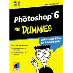 Adobe Photoshop 6 f�r Dummies