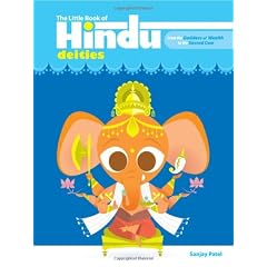The Little Book of Hindu Deities: From the Goddess of Wealth to the Sacred Cow