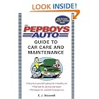 The Pep Boys Auto Guide to Car Care and Maintenance by E.J. Braswell