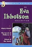 An Eva Ibbotson Collection: Which Witch?, The Secret of Platform 13, Island of the Aunts