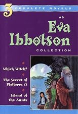 An Eva Ibbotson Collection: Which Witch?, The Secret of Platform 13, Island of the Aunts