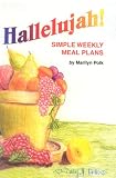Hallelujah! Simple Weekly Meal Plans
