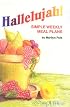 Hallelujah! Simple Weekly Meal Plans