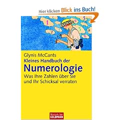 Kleines Handbuch der Numerologie -: Was Ihre Zahlen �ber Sie und Ihr Schicksal verraten -