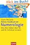 Kleines Handbuch der Numerologie -: Was Ihre Zahlen �ber Sie und Ihr Schicksal verraten -