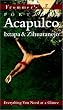 Frommer's Portable Acapulco & Ixtapa/Zihuatanejo (1st ed)