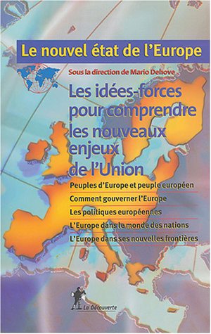 Le Nouvel Etat de l'Europe