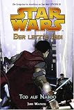 Star Wars - Der letzte Jedi, Bd. 4: Tod auf Naboo: Bd 4