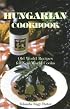 Hungarian Cookbook: Old World Recipes for New World Cooks (Hippocrene International Cookbooks)