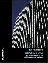 Brazil Built: The Architecture of the Modern Movement in Brazil