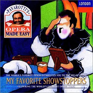CD-Charts  Music : Pavarotti's Opera Made Easy-My Favorite Showstoppers