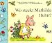 Wo steckt Mathilda Huhn