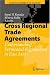 Book Cross Regional Trade Agreements: Understanding Permeated Regionalism in East Asia (The Political Economy of the Asia Pacific)