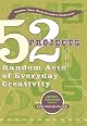 52 Projects : Random Acts of Everyday Creativity (Perigee Book)