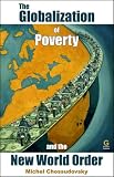 The Globalization of Poverty and The New World Order