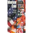 Medium Cool