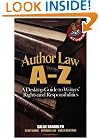 Author Law A to Z: A Desktop Guide to Writers' Rights and Responsibilities (A to Z Legal Series) (Capital Ideas)