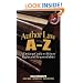 Author Law A to Z: A Desktop Guide to Writers' Rights and Responsibilities (A to Z Legal Series) (Capital Ideas)