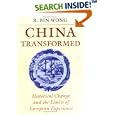 China Transformed: Historical Change and the Limits of European Experience by R. Bin Wong