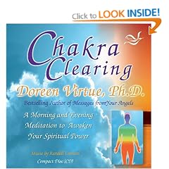 Chakra Clearing (CD): A Morning and Evening Meditation to Awaken Your Spiritual Power