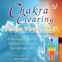 Chakra Clearing: A Morning and Evening Meditation to Awaken Your Spiritual Power
