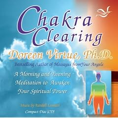 Chakra Clearing: A Morning and Evening Meditation to Awaken Your Spiritual Power