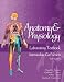 Books : Anatomy & Physiology Laboratory Textbook, Intermediate Version, Cat