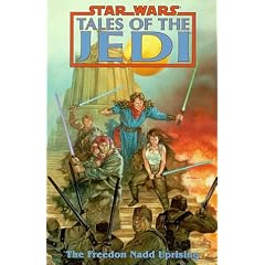 The Freedon Nadd Uprising (Star Wars: Tales of the Jedi)