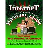 Internet Survival Guide: Protecting Your Financial Information ~ James Christiansen
