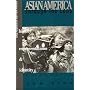 Asian America Through the Lens: History, Representations and Identities (Critical Perspectives on Asian Pacific Americans)