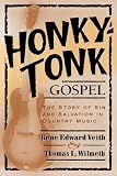 Honky-Tonk Gospel: The Story of Sin and Salvation in Country Music