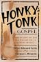 Honky-Tonk Gospel: The Story of Sin and Salvation in Country Music