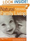 Natural Family Living: The Mothering Magazine Guide to Parenting