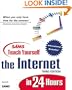 Teach Yourself the Internet in 24 Hours