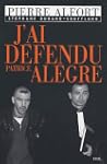 J'ai d�fendu Patrice Al�gre