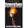 Dishonored Games: Corruption, Money, and Greed at the Olympics