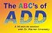 The ABC's of ADD:  Does Your Child Have It?