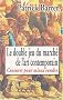 Le Double Jeu du march� de l'art contemporain