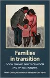 Families in Transition
 Social Change
 Family Formation and Kin Relationships,
Nickie Charles