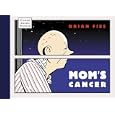 Mom's Cancer by Brian Fies