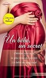 Livre pas cher Santé et Bien-être : Un bébé, un secret:Lhéritier sans nom – Le plus beau des secrets – Un bébé de sang royal