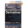 Credit Derivatives: CDOs and Structured Credit Products, 3rd Edition (Wiley Finance)