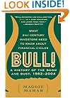 Bull: A History of the Boom and Bust, 1982-2004