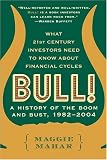 Bull: A History of the Boom and Bust, 1982-2004