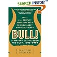 Bull: A History of the Boom and Bust, 1982-2004