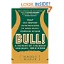 Bull: A History of the Boom and Bust, 1982-2004