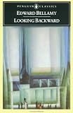 Looking Backward: 2000-1887 (Penguin Classics)