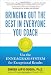 Bringing Out the Best in Everyone You Coach: Use the Enneagram System for Exceptional Results