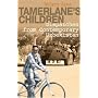 Tamerlane's Children: Dispatches from Contemporary Uzbekistan