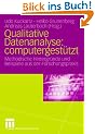 Qualitative Datenanalyse: computergest�tzt.: Methodische Hintergr�nde und Beispiele aus der Forschungspraxis